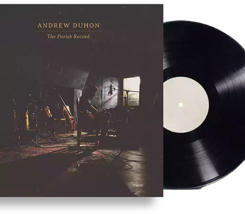 Andrew Duhon: The Parish Record { Vinyl }