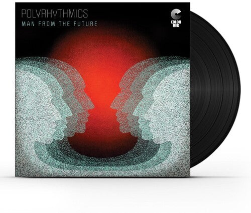 Polyrhythmics: Man From The Future { Vinyl }