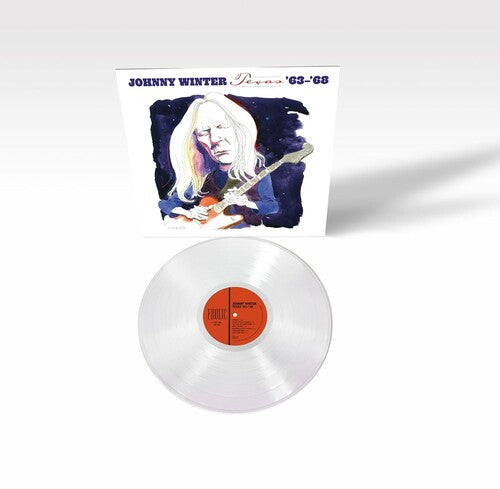 Johnny Winter: Texas '63-'68 { Vinyl }