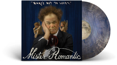 Mister Romantic: What's Not to Love? - Blue { Vinyl }