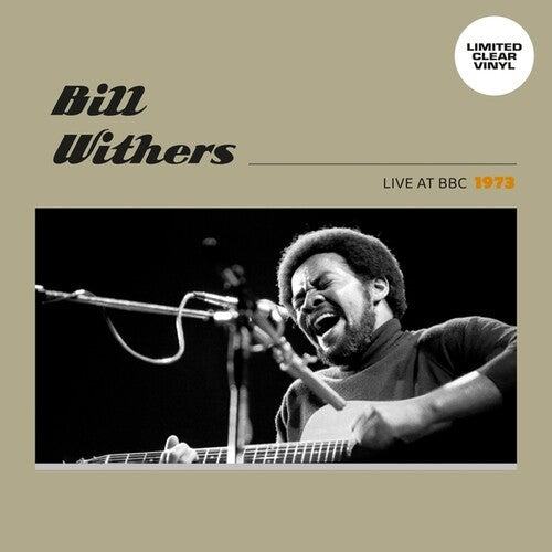 Bill Withers: Live At BBC 1973 { Vinyl }