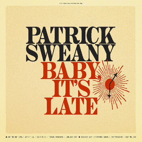 Patrick Sweany: Baby, It's Late { Vinyl }