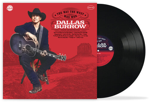Dallas Burrow: The Way the West Was Won { Vinyl }