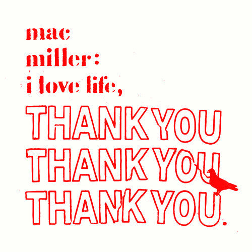 Mac Miller: I Love Life, Thank You { Vinyl }