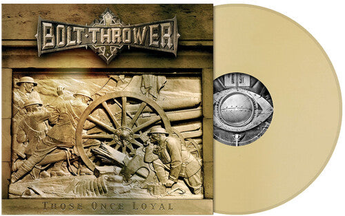 Bolt Thrower: Those Once Loyal { Vinyl }