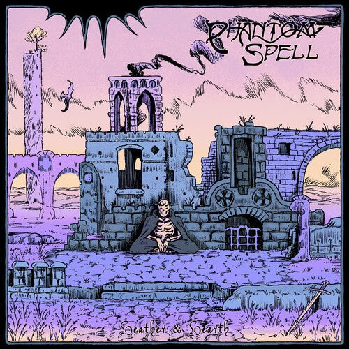Phantom Spell: Heather And Hearth { Vinyl }