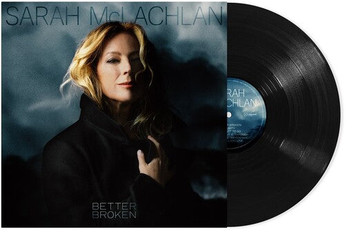 Sarah McLachlan: Better Broken { Vinyl }