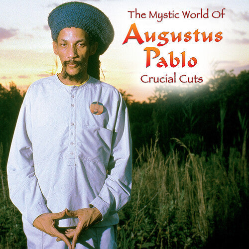 Augustus Pablo: The Mystical World of Augustus Pablo: Crucial Cuts { Vinyl }