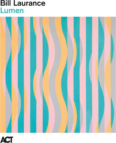 Bill Laurance: Lumen { Vinyl }