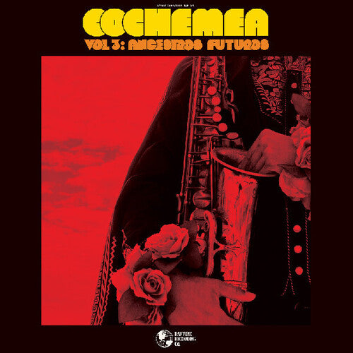 Cochemea: Vol III: Ancestros Futuros { Vinyl }