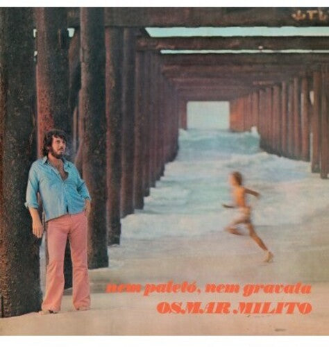 Osmar Milito: Nem Paleto Nem Gravata 1973 - Limited Deluxe 180-Gram Vinyl { Vinyl }