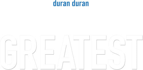 Duran Duran: Greatest { Vinyl }