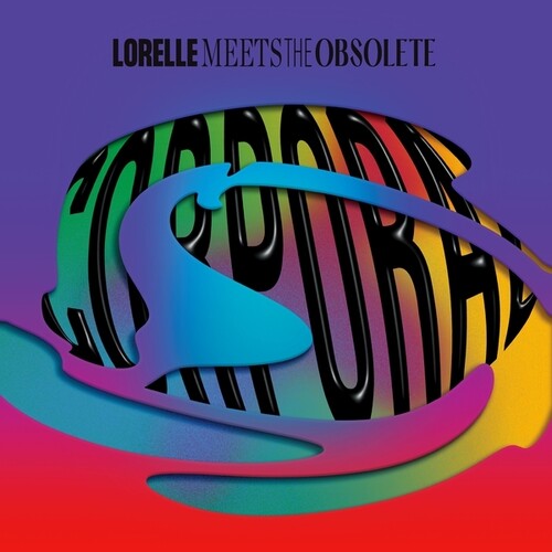 Lorelle Meets the Obsolete: Corporal { Vinyl }
