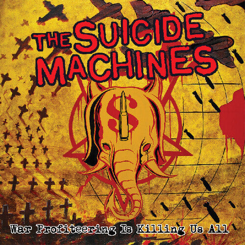 The Suicide Machines: War Profiteering Is Killing Us All { Vinyl }