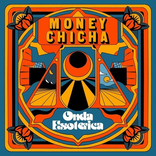 Money Chicha: Onda Esoterica { Vinyl }
