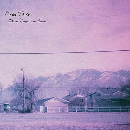 Free Throw: Those Days Are Gone { Vinyl }