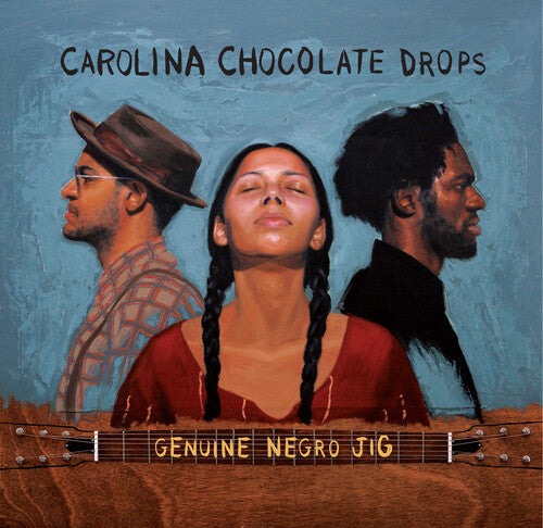 The Carolina Chocolate Drops: Genuine Negro Jig (15th Anniversary Edition) { Vinyl }