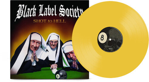 Black Label Society: Shot to Hell - Canary Yellow { Vinyl }