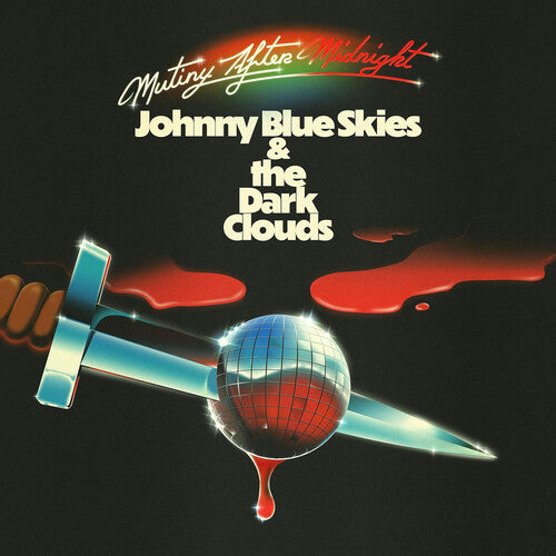 Johnny Blue Skies & the Dark Clouds: Mutiny After Midnight { Vinyl }