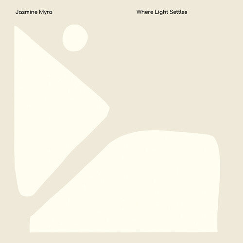 Jasmine Myra: Where Light Settles { Vinyl }