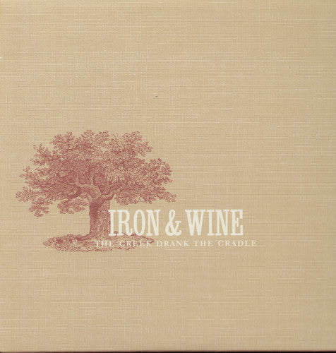Iron & Wine: Creek Drank the Cradle { Vinyl }