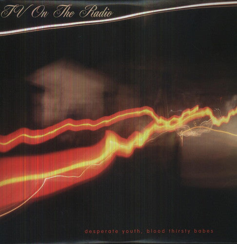 TV on the Radio: Desperate Youth Blood Thirsty Babes { Vinyl }