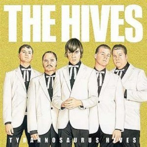 The Hives: Tyrannosaurus Hives { Vinyl }