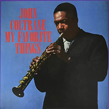 John Coltrane: My Favorite Things [Limited Blue Colored Vinyl] { Vinyl }